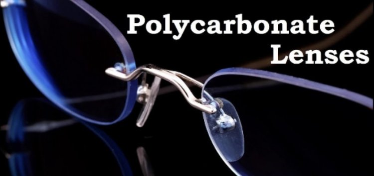 Polycarbonate Lenses Polycarbonate Lenses